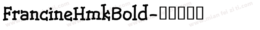 FrancineHmkBold字体转换