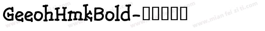 GeeohHmkBold字体转换