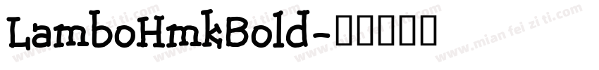 LamboHmkBold字体转换