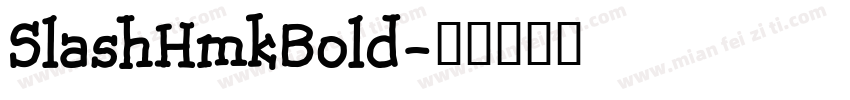 SlashHmkBold字体转换