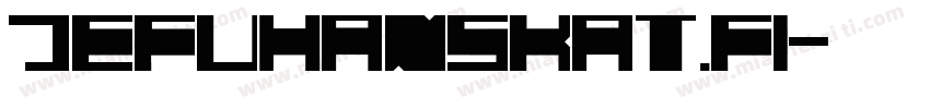 JEFUHANSKAT.FI字体转换