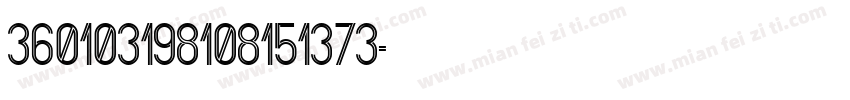 360103198108151373字体转换