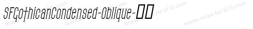 SFGothicanCondensed-Oblique字体转换