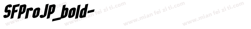 SFProJP_bold字体转换