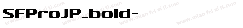 SFProJP_bold字体转换