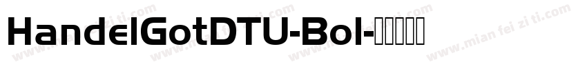 HandelGotDTU-Bol字体转换