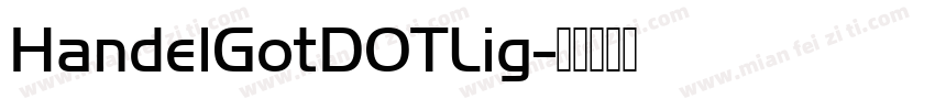HandelGotDOTLig字体转换