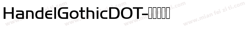 HandelGothicDOT字体转换