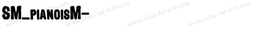 SM_pianoisM字体转换