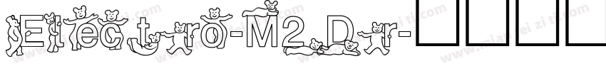 Electro-M2Dr字体转换