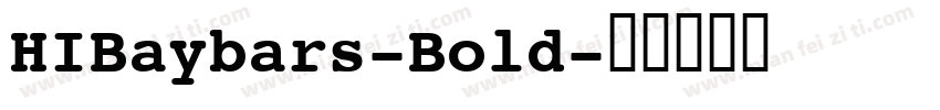 HIBaybars-Bold字体转换