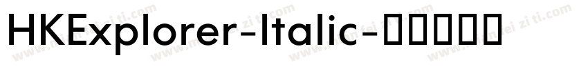 HKExplorer-Italic字体转换