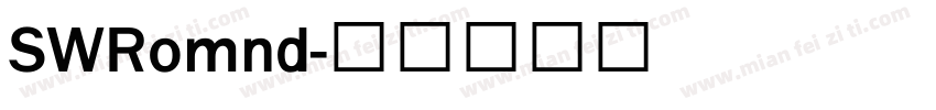 SWRomnd字体转换