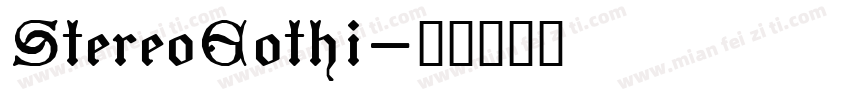 StereoGothi字体转换