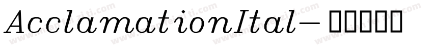 AcclamationItal字体转换
