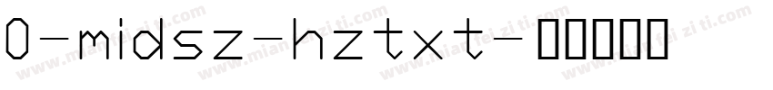 0-midsz-hztxt字体转换