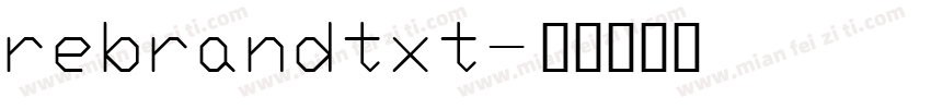 rebrandtxt字体转换