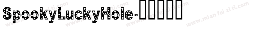 SpookyLuckyHole字体转换