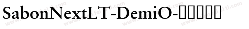 SabonNextLT-DemiO字体转换