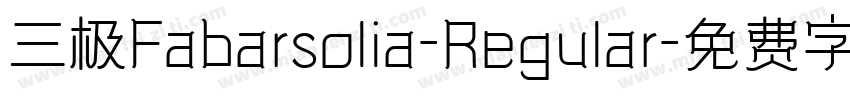 三极Fabarsolia-Regular字体转换