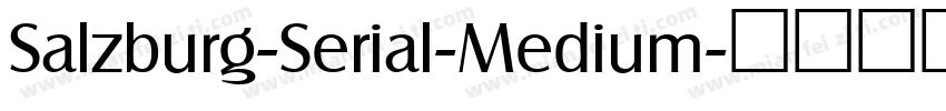 Salzburg-Serial-Medium字体转换