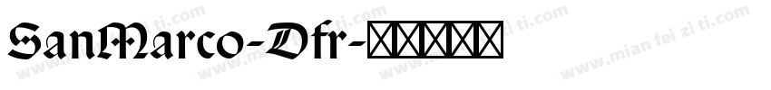 SanMarco-Dfr字体转换