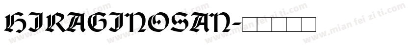 HIRAGINOSAN字体转换