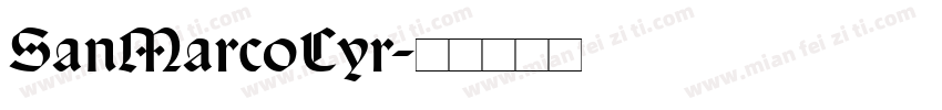 SanMarcoCyr字体转换