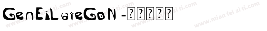GenEiLateGoN字体转换