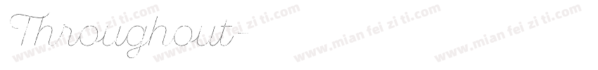 Throughout字体转换