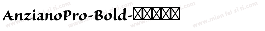 AnzianoPro-Bold字体转换
