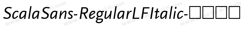 ScalaSans-RegularLFItalic字体转换