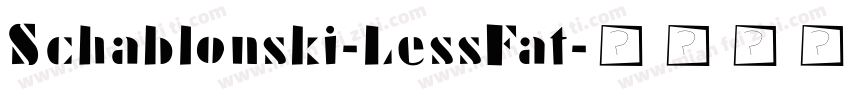 Schablonski-LessFat字体转换