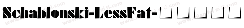 Schablonski-LessFat字体转换