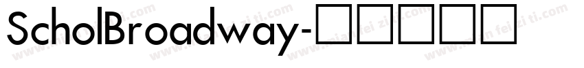 ScholBroadway字体转换