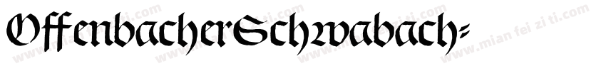OffenbacherSchwabach字体转换