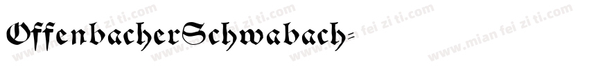 OffenbacherSchwabach字体转换
