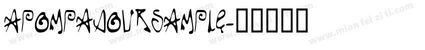 APompadoursample字体转换