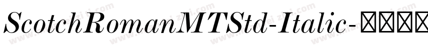 ScotchRomanMTStd-Italic字体转换