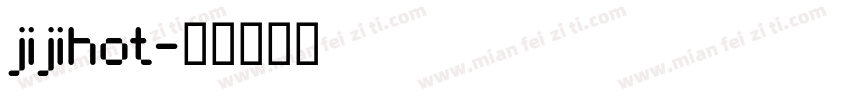 jijihot字体转换