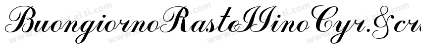 BuongiornoRasteIIinoCyr—Script字体转换