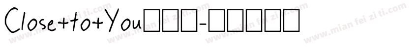 Close+to+You转换器字体转换