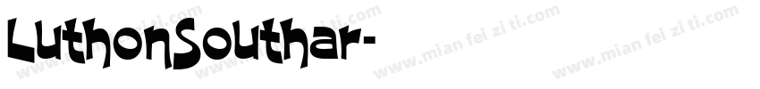 LuthonSouthar字体转换