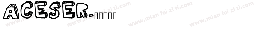 ACESER字体转换