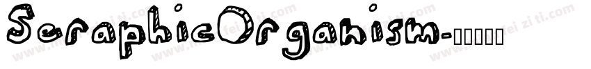 SeraphicOrganism字体转换