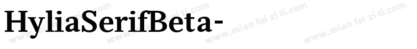 HyliaSerifBeta字体转换