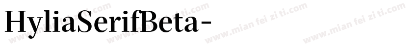 HyliaSerifBeta字体转换