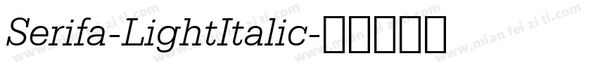 Serifa-LightItalic字体转换
