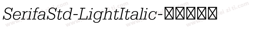 SerifaStd-LightItalic字体转换