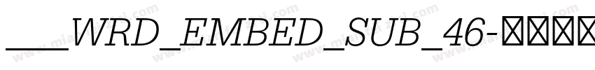 ___WRD_EMBED_SUB_46字体转换